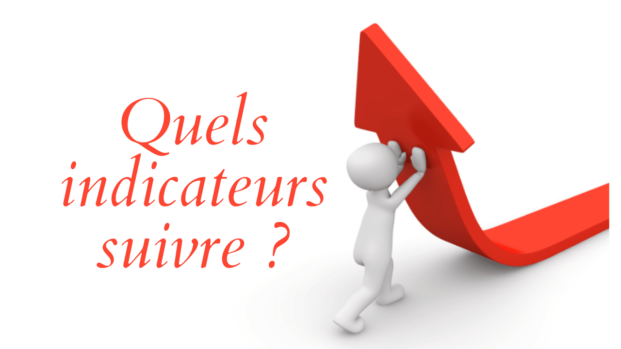 quels indicateurs indicateurs