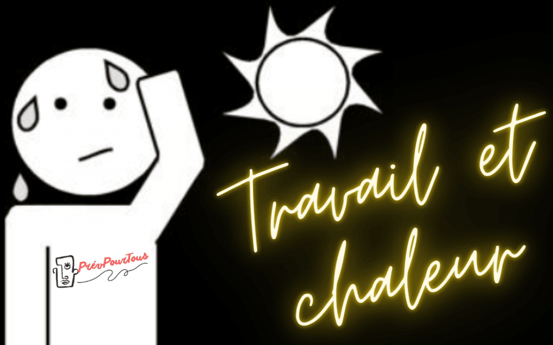 Chaleur et Travail, tous concernés