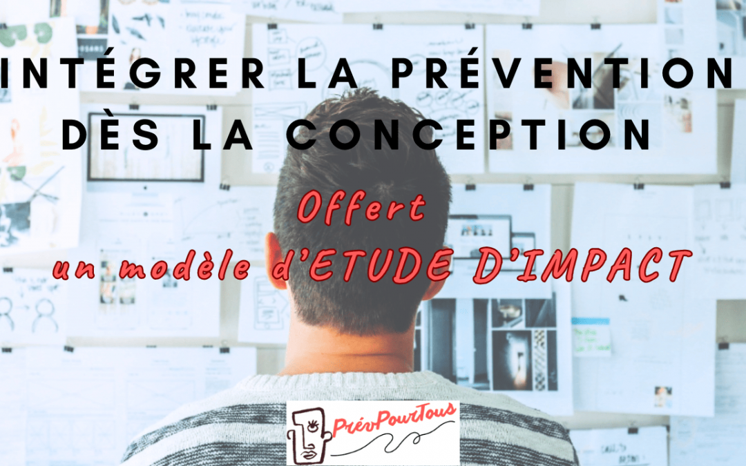 Intégrer la prévention dès la conception des lieux de travail