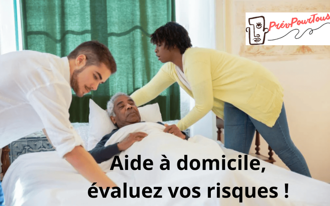 Aide à domicile, évaluez vos risques !