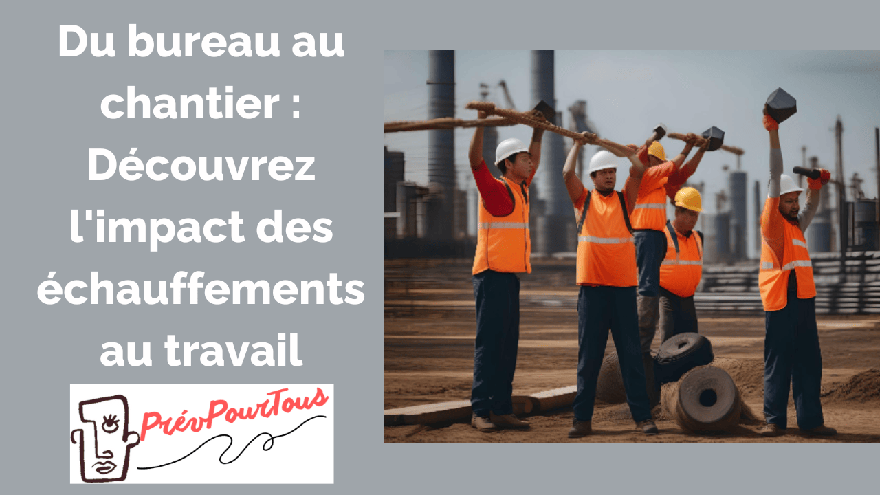 Impact des échauffements au travail échauffement