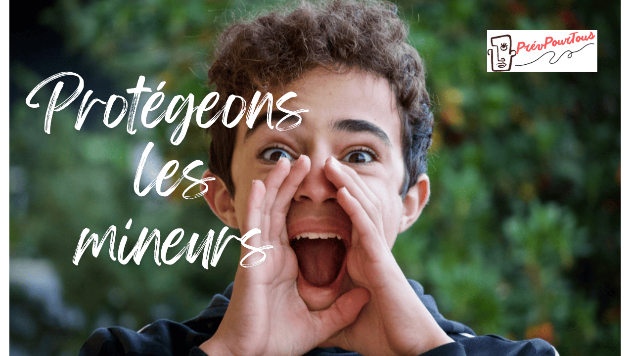 Protégeons les mineurs Mineurs