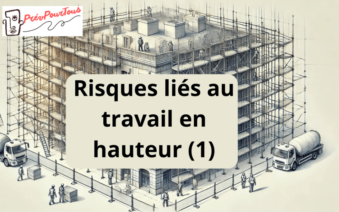 Risques liés au travail en hauteur (1)