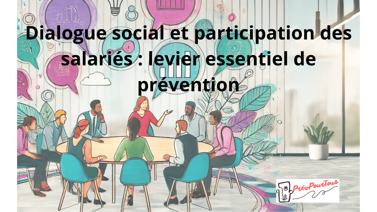 Dialogue social et participation des salariés Dialogue