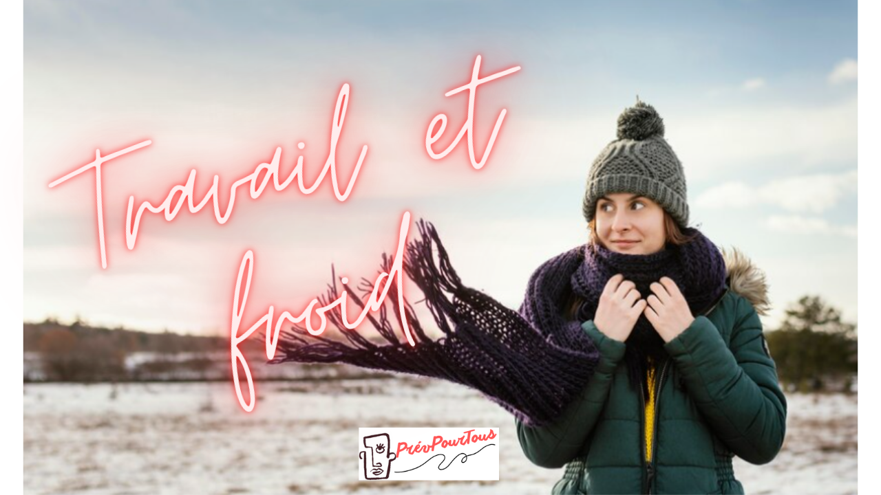 Travail et froid froid