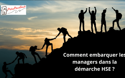 Comment embarquer les managers dans la démarche HSE